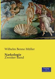 Narkologie, Mller Wilhelm Benno