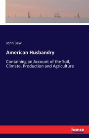 American Husbandry, Bew John
