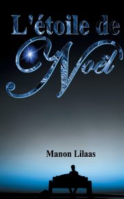 L'toile de Nol, Lilaas Manon