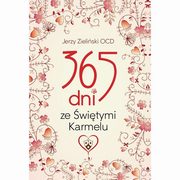 ksiazka tytu: 365 dni ze witymi Karmelu autor: Zieliski Jerzy