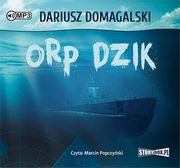 ksiazka tytu: ORP Dzik autor: Domagalski Dariusz