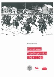 ksiazka tytu: Powstanie Wielkopolskie 1918-1919 autor: Olszewski Marian