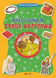 Dzieci poznaj drog krzyow, Baffetti Barbara