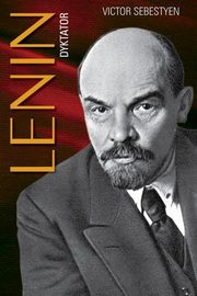 ksiazka tytu: Lenin Dyktator autor: Sebestyen Victor