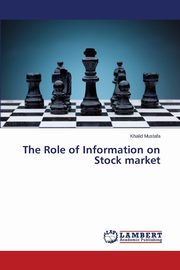 The Role of Information on Stock market, Mustafa Khalid