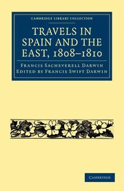 Travels in Spain and the East, 1808-1810, Darwin Francis Sacheverell