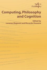 Computing, Philosophy and Cognition, 