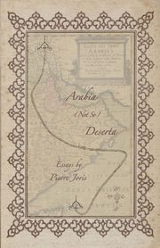 Arabia (not so) Deserta, Joris Pierre