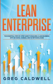 Lean Enterprise, Caldwell Greg