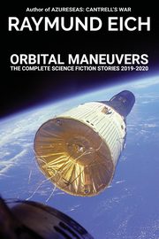 Orbital Maneuvers, Eich Raymund