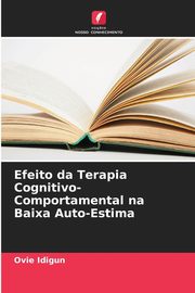 Efeito da Terapia Cognitivo-Comportamental na Baixa Auto-Estima, Idigun Ovie