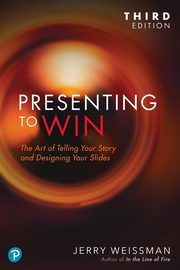 Presenting to Win, Updated and Expanded Edition, Weissman Jerry