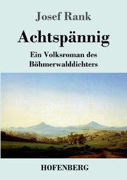 Achtspnnig, Rank Josef