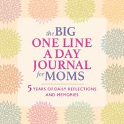 The Big One Line a Day Journal for Moms, Rockridge Press