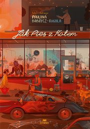 Jak Pies z Kotem, Bobrycz-Rogala Paulina