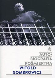 ksiazka tytu: Autobiografia pomiertna autor: Gombrowicz Witold