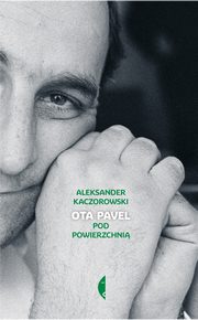 Ota Pavel, Kaczorowski Aleksander