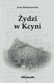 ydzi w Kcyni, Bieniaszewska Anna