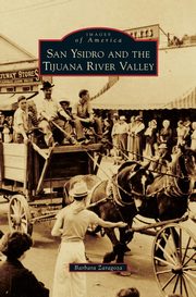 ksiazka tytu: San Ysidro and the Tijuana River Valley autor: Zaragoza Barbara