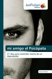 mi amigo el Psicpata, Ardaist Sergio