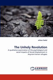 The Unholy Revolution, badal ashour