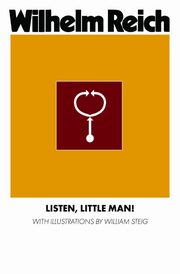 Listen, Little Man!, Reich Wilhelm