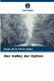 Der ????? der Option, de la Torre Lpez Jorge