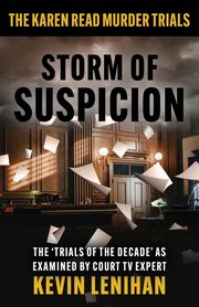 Storm of Suspicion, Lenihan Kevin