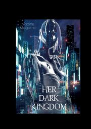 Her Dark Kingdom, Magurno Nadine