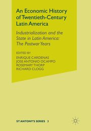 An Economic History of Twentieth-Century Latin America, 