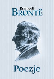 Poezje, Bronte Branwell