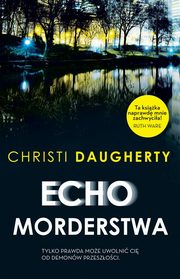 ksiazka tytu: Echo morderstwa autor: Daugherty Christie