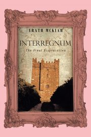 Interregnum, McKiah Erath
