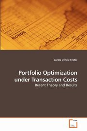 ksiazka tytu: Portfolio Optimization under Transaction Costs autor: Fekter Carola Denise