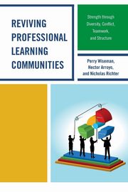Reviving Professional Learning Communities, Wiseman Perry P.