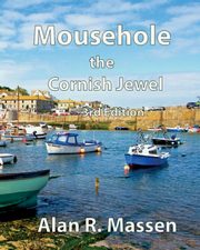 Mousehole the Cornish Jewel, Massen Alan R