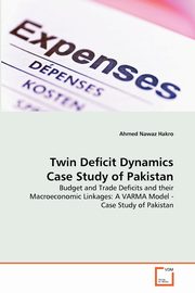 Twin Deficit Dynamics Case Study of Pakistan, Hakro Ahmed Nawaz
