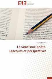 Le soufisme po?te. discours et perspectives, BENABID-Y