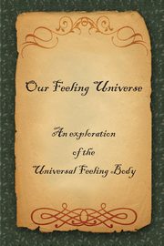 Our Feeling Universe, C Dr