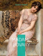 Madame Bovary, Flaubert Gustave