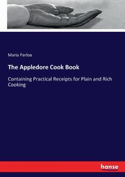 The Appledore Cook Book, Parloa Maria