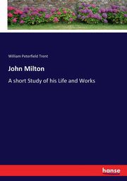 John Milton, Trent William Peterfield