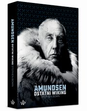 Amundsen Ostatni Wiking, Bown Stephen