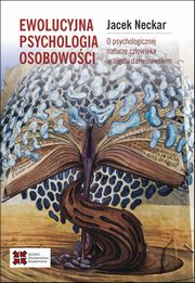 ksiazka tytu: Ewolucyjna psychologia osobowoci. autor: Neckar Jacek