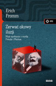 Zerwa okowy iluzji, Fromm Erich