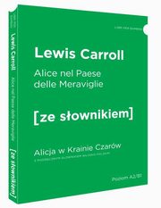 ksiazka tytu: Alicja w Krainie Czarw wersja woska z podrcznym sownikiem autor: Carroll Lewis