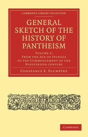 General Sketch of the History of Pantheism - Volume             2, Plumptre Constance E.