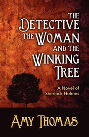 The Detective, the Woman and the Winking Tree, Thomas Amy