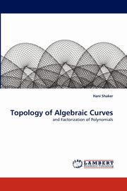 Topology of Algebraic Curves, Shaker Hani