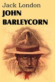 John Barleycorn, London Jack